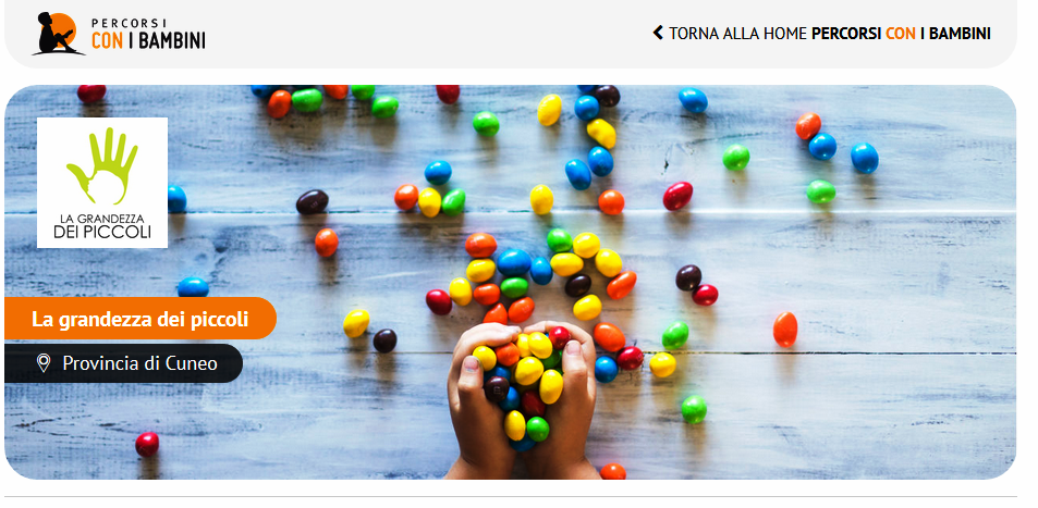 L'home page del sito del progetto www.percorsiconibambini.it/lagrandezzadeipiccoli L'home page del sito del progetto www.percorsiconibambini.it/lagrandezzadeipiccoli