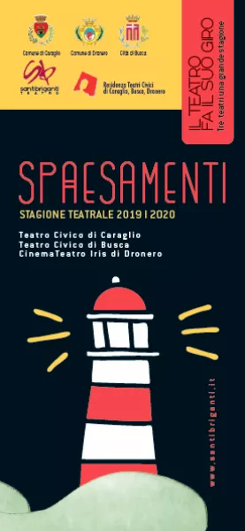 'Spaesamenti' è il titolo della stagione 2019/2020 della Residenza Teatri Civici realizzata con Santibriga Teatronti 