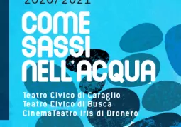 Gli spettacoli della stagione “Come sassi nell’acqua” di Santibriganti Teatro che non sono andati in scena a causa della pandemia saranno recuperati nel corso del 2021 
