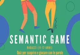 “Semantic game”. E’ un gioco a qui per scoprire e giocare con le parole