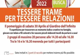 Sabato alle 14.30 e alle 16.30 nel giardino dell’infinito  “Tessere trame per tessere relazioni”, del progetto Il Cerchio allargato,  è rivolto alle  famiglie