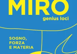 Il 29 ottobre sarà aperta in Casa Francotto la mostra “Joan Miró Genius loci. Sogno forza e materia”