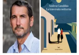  Andrea Canobbio  presenterà il suo romanzo “La traversata notturna” dialogando con il suo collega e concittadino, lo scrittore torinese Dario Voltolini
