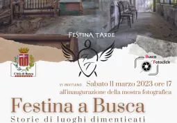 'Festina a Busca - Storie di luoghi dimenticati': mostra foto in Casa Francotto dall'11 marzo